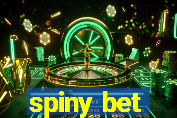 spiny bet