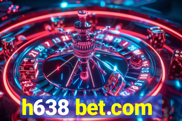 h638 bet.com