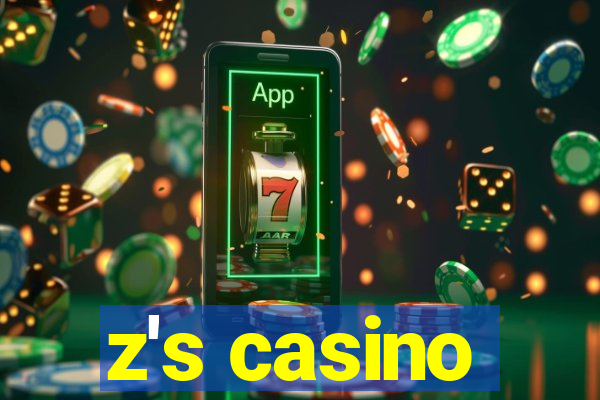 z's casino