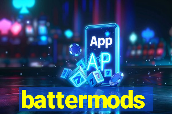 battermods