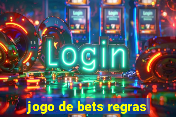 jogo de bets regras