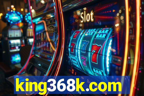 king368k.com