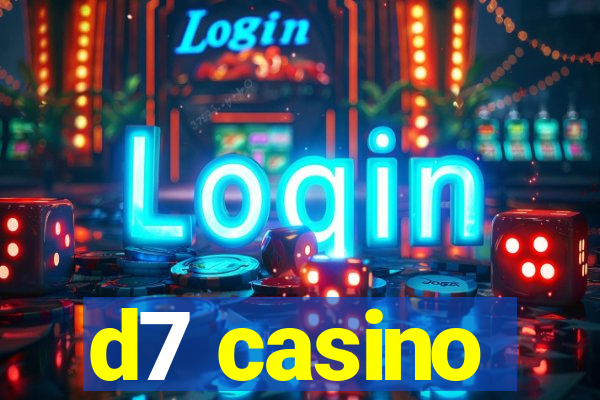 d7 casino