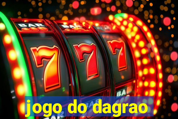 jogo do dagrao