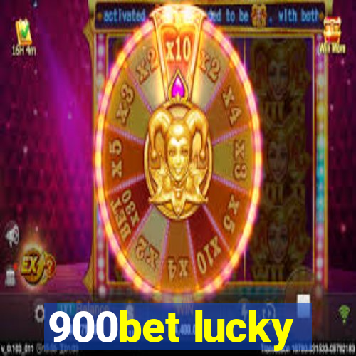 900bet lucky