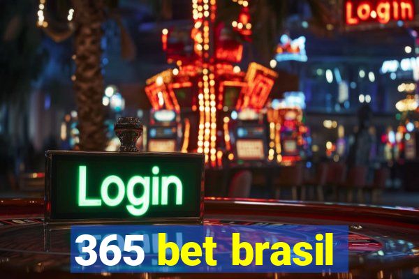 365 bet brasil