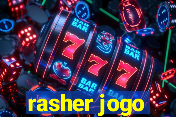 rasher jogo