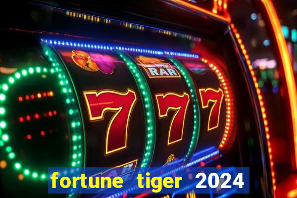 fortune tiger 2024 paga mesmo