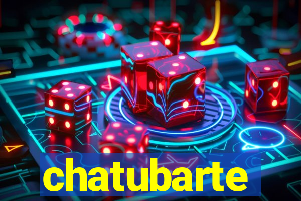 chatubarte