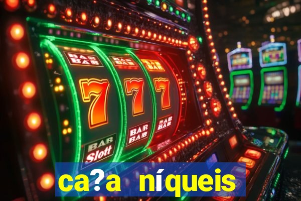 ca?a níqueis fortune slots