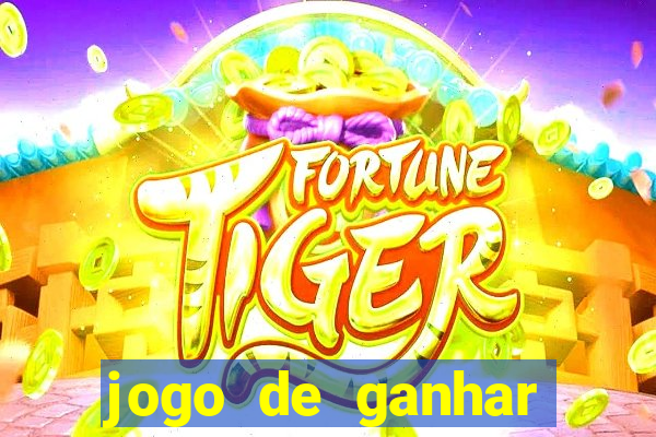 jogo de ganhar dinheiro sem deposito