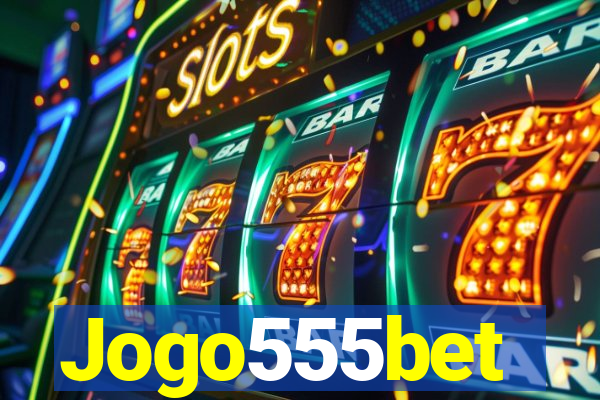 Jogo555bet