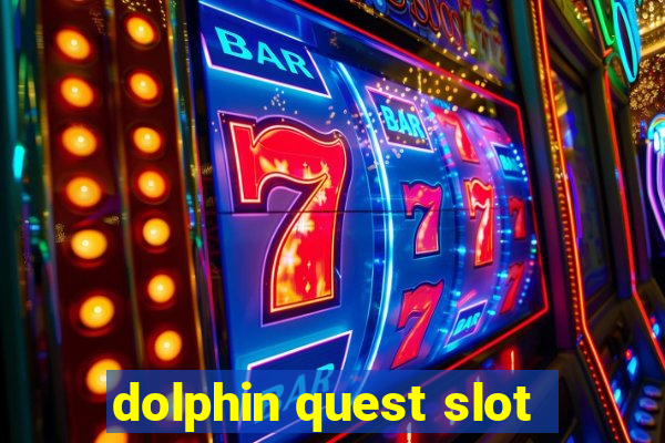 dolphin quest slot