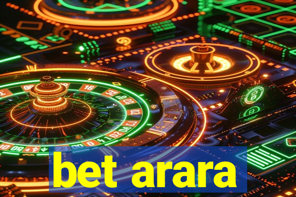 bet arara