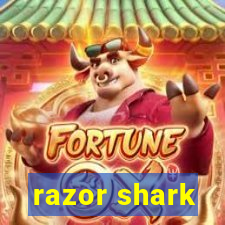 razor shark