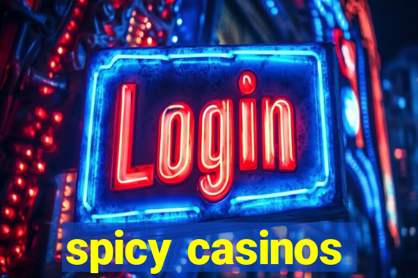 spicy casinos