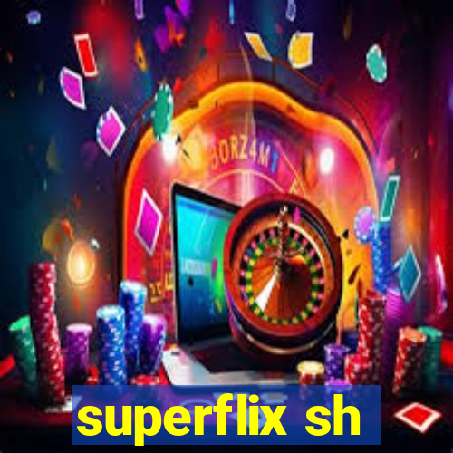 superflix sh