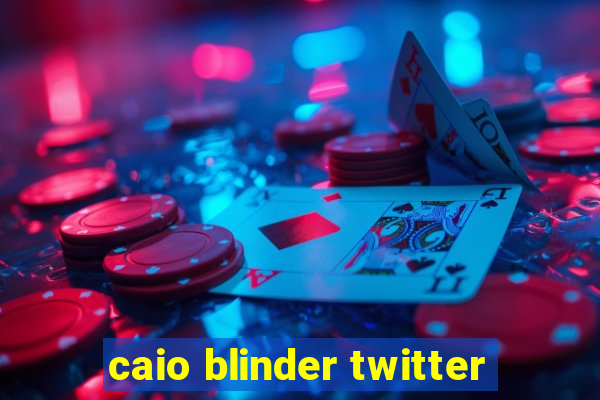 caio blinder twitter