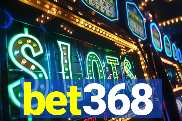 bet368