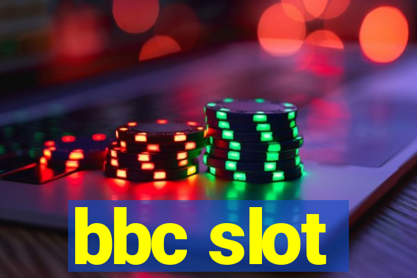 bbc slot