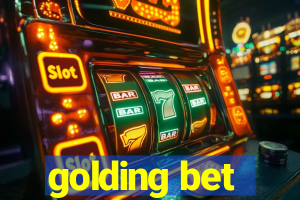 golding bet