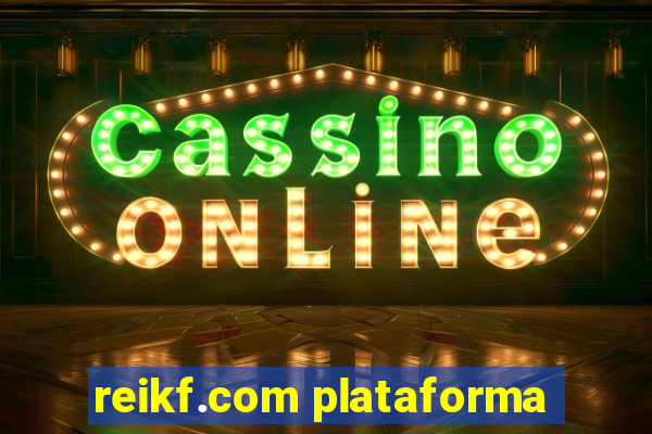 reikf.com plataforma