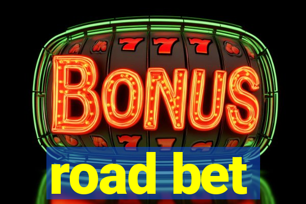 road bet