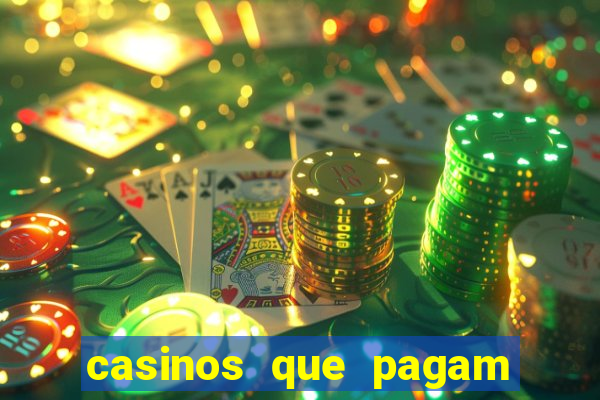 casinos que pagam no cadastro