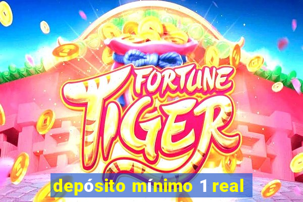 depósito mínimo 1 real