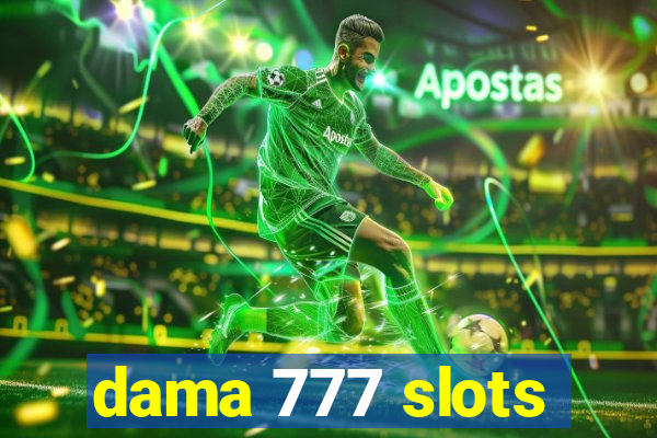 dama 777 slots