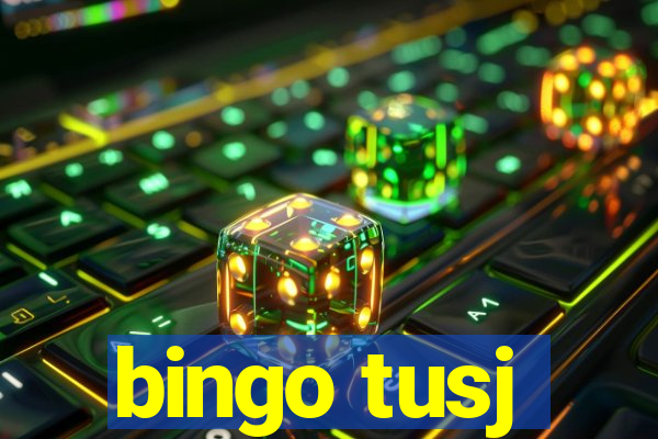 bingo tusj