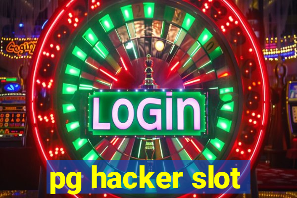 pg hacker slot