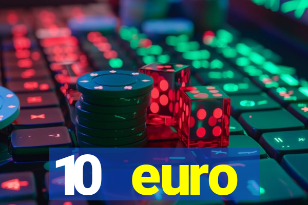 10 euro startguthaben ohne einzahlung casino