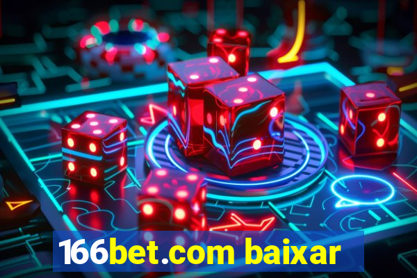 166bet.com baixar