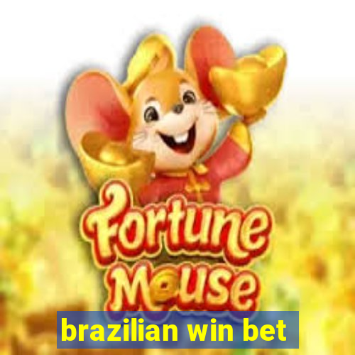 brazilian win bet