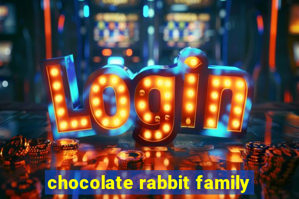 chocolate rabbit family