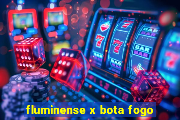 fluminense x bota fogo