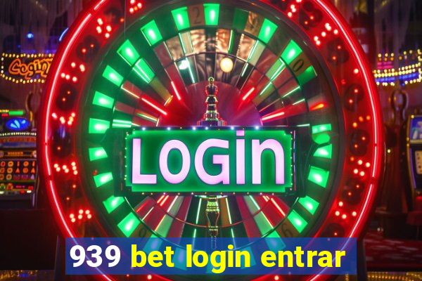 939 bet login entrar