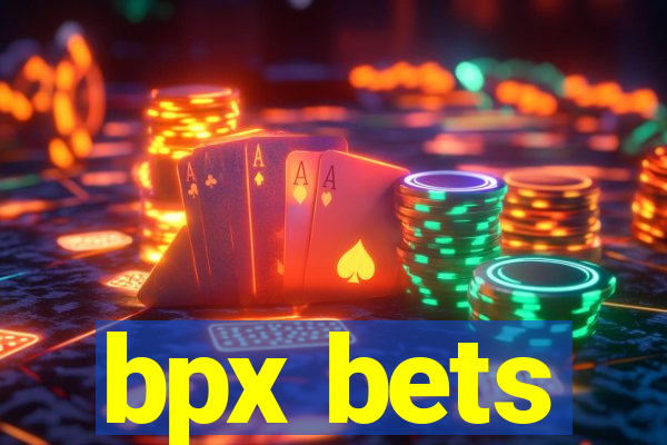 bpx bets