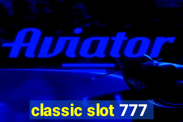 classic slot 777