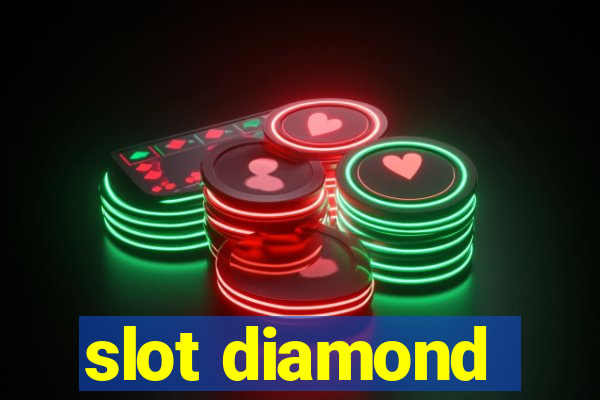 slot diamond