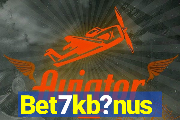 Bet7kb?nus