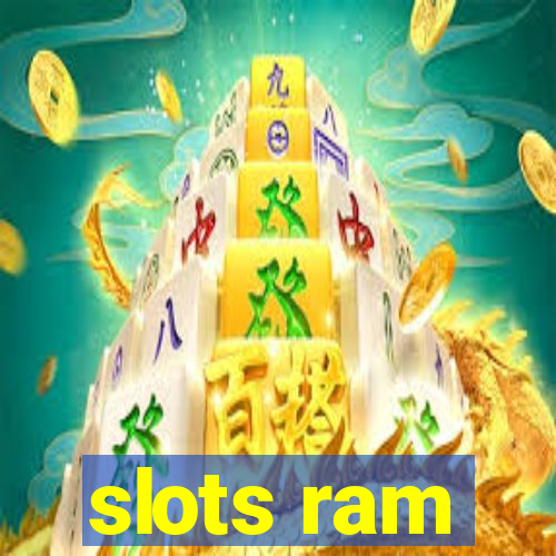 slots ram