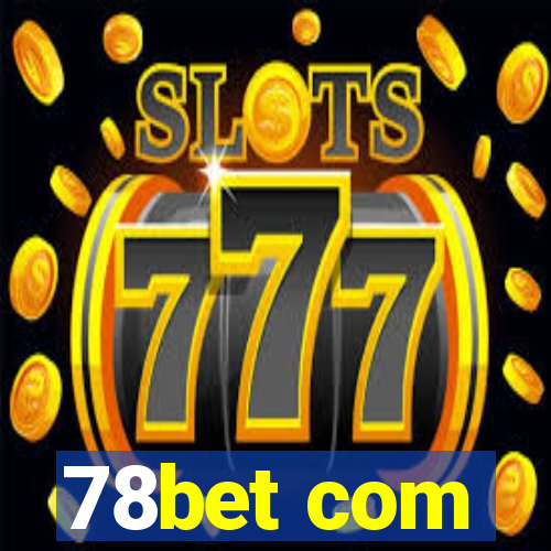 78bet com