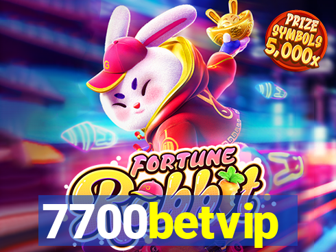 7700betvip