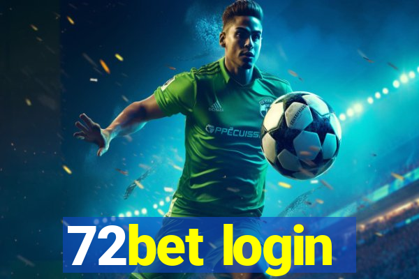 72bet login