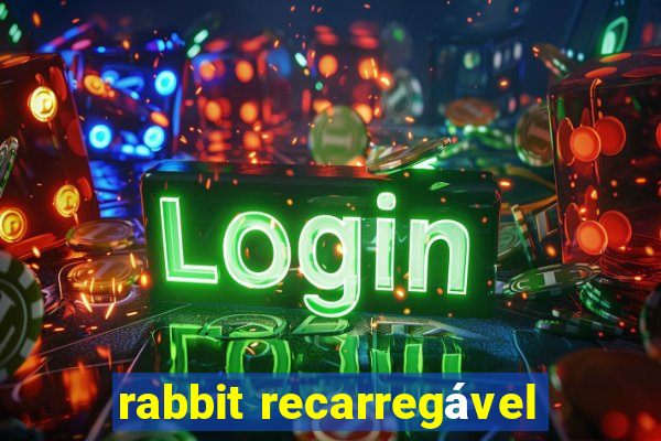 rabbit recarregável