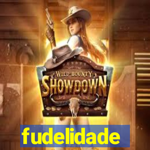 fudelidade