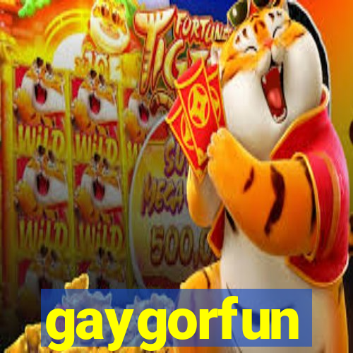 gaygorfun