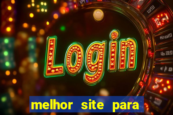 melhor site para jogar tigrinho